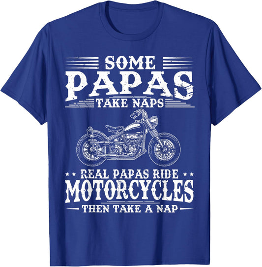 Real Papas Ride Motorcycles Then Take Naps Funny Biker Rider T-Shirt - T-Shirt | Royal