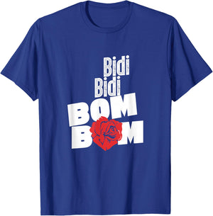 Bidi Bidi Bom Bom T-Shirt - T-Shirt | Royal