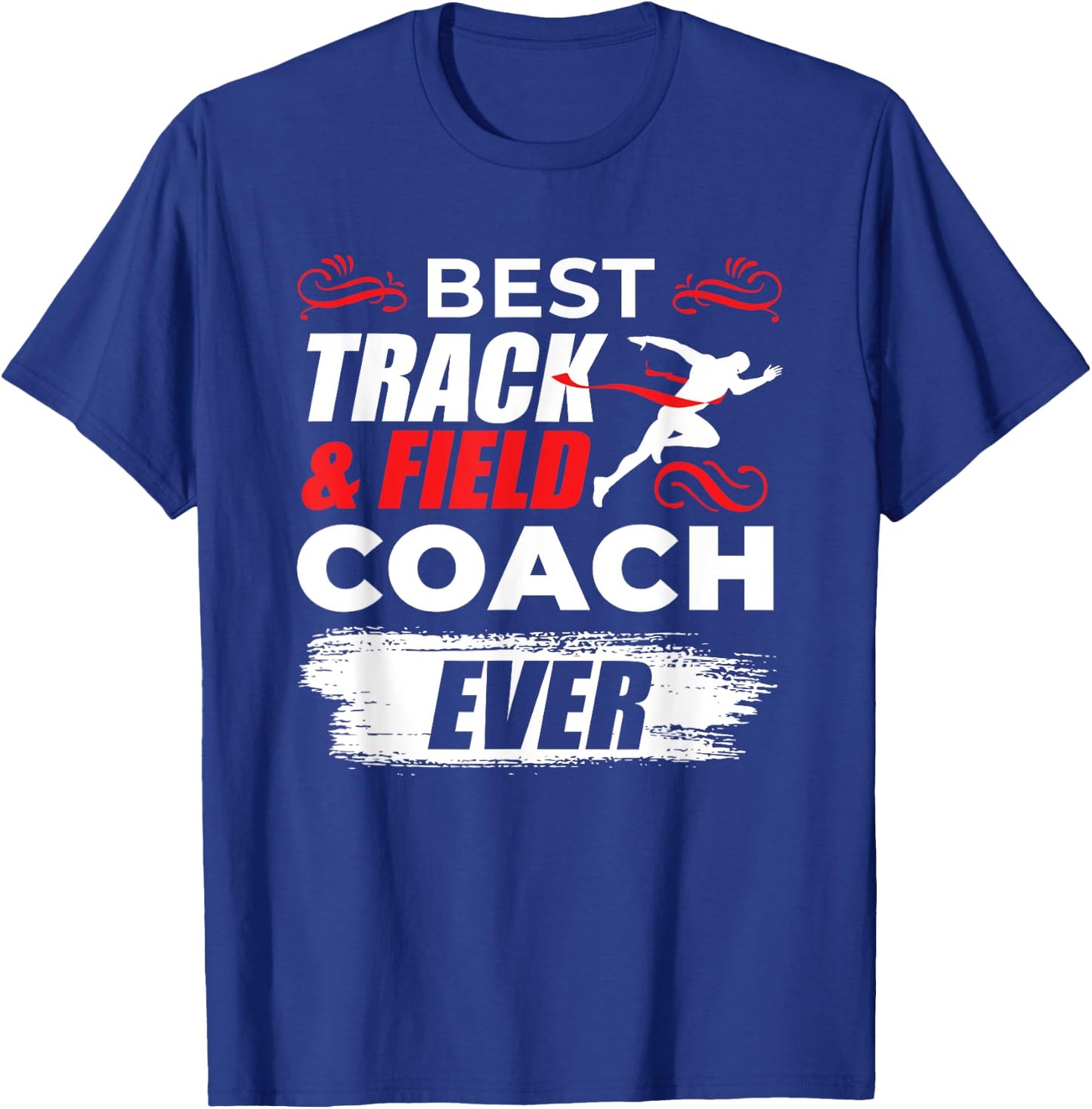 Track And Field Sport Coach Gifts T-Shirt - T-Shirt | Royal