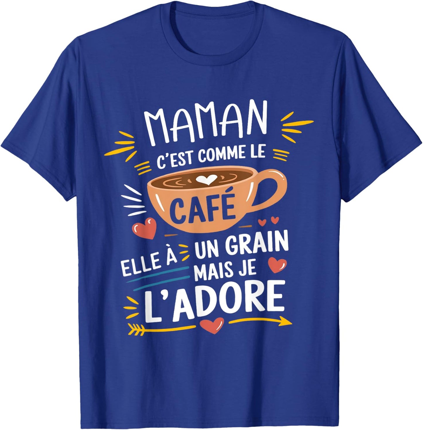 Maman Comme le Café Funny Gift , Black, S T-Shirt - T-Shirt | Royal