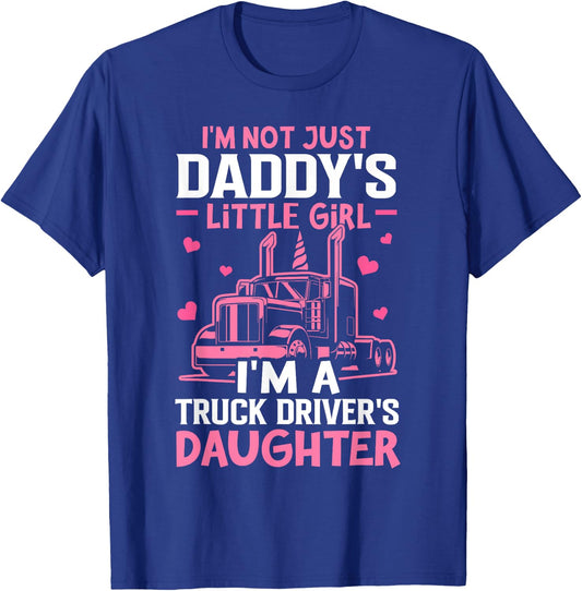 I'm A Truck Driver's Daughter Trucker Girl T-Shirt - T-Shirt | Royal