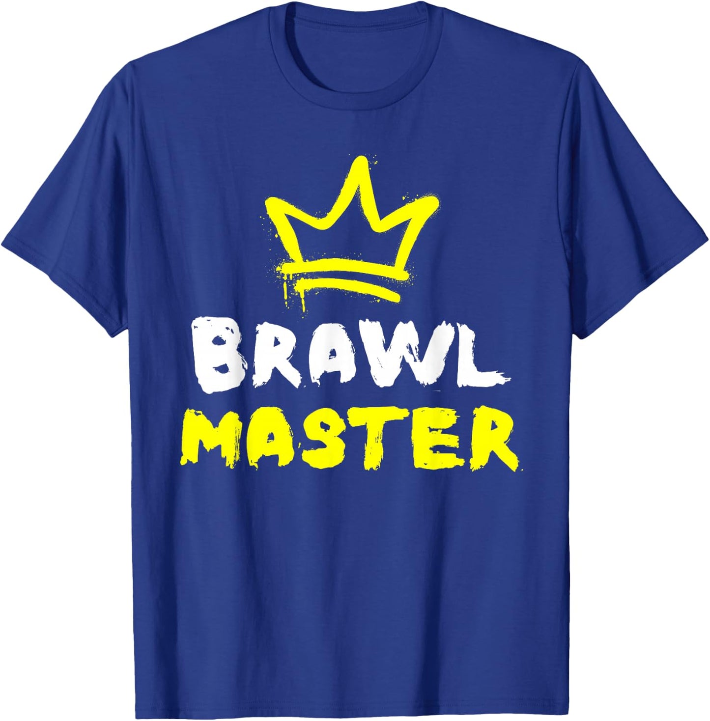 Brawl Master Gamer Gaming Brawler Brawl T-Shirt - T-Shirt | Royal