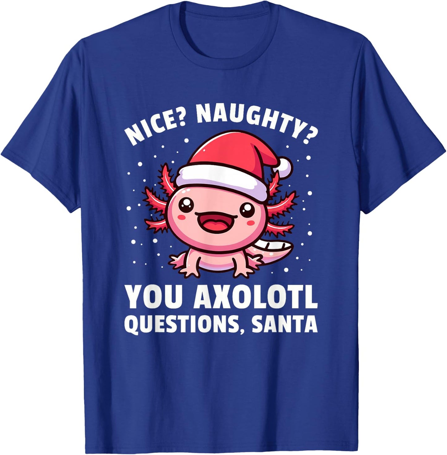 Axolotl Men Women Kids Axolotl Questions Christmas Boys T-Shirt - T-Shirt | Royal