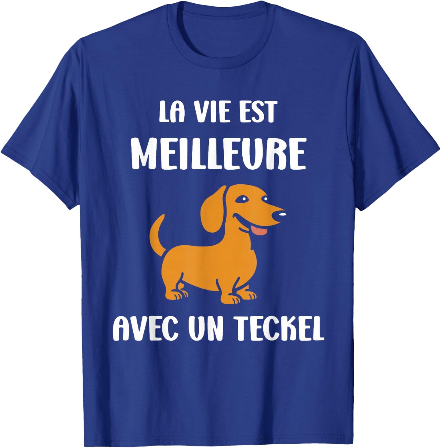 Humor Dachshunds Dog Life Is Better With A Dachshund , Black, S T-Shirt - T-Shirt | Royal