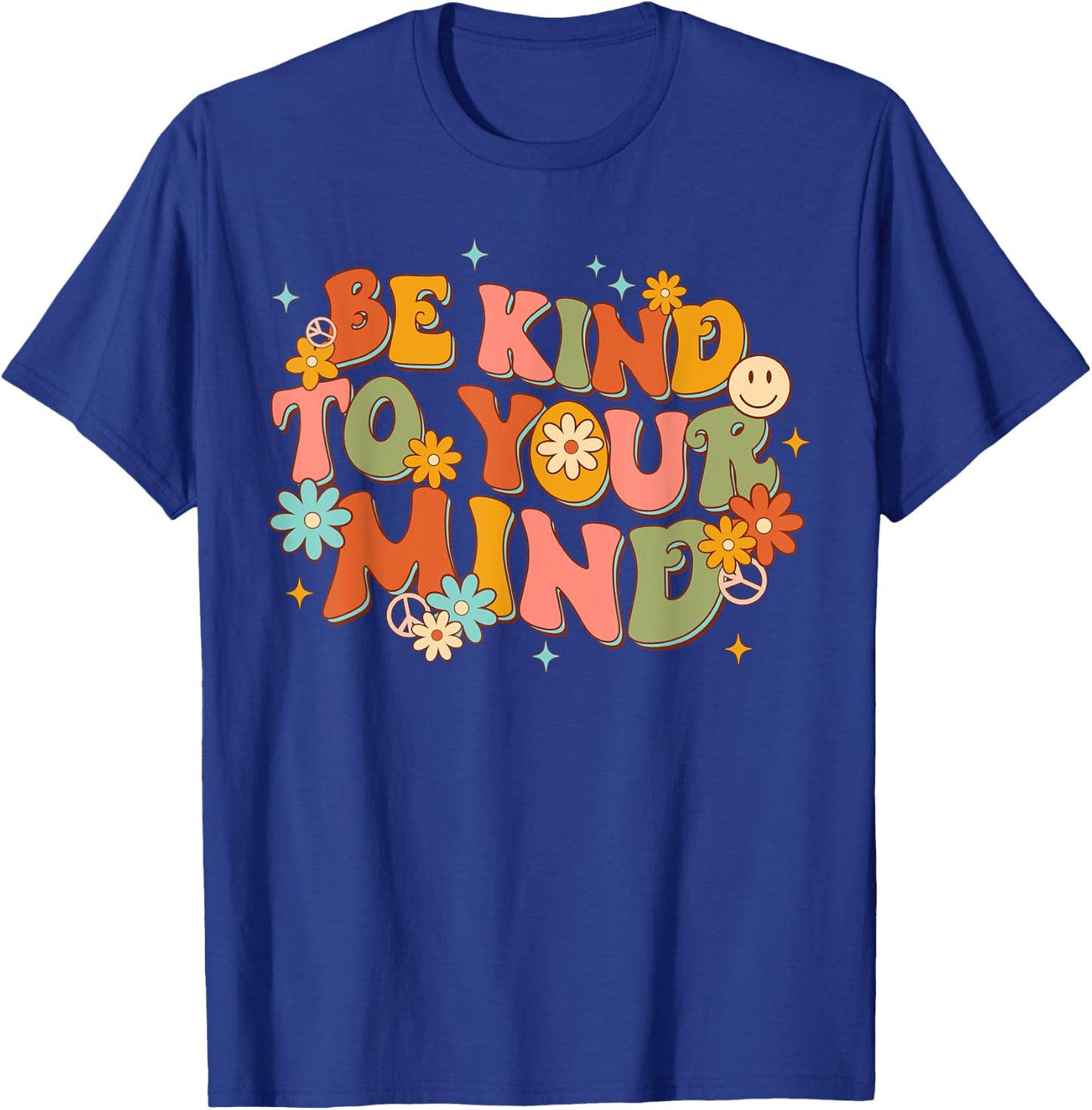 Retro Be Kind To Your Mind Mental Health Awareness Women Men T-Shirt - T-Shirt | Royal