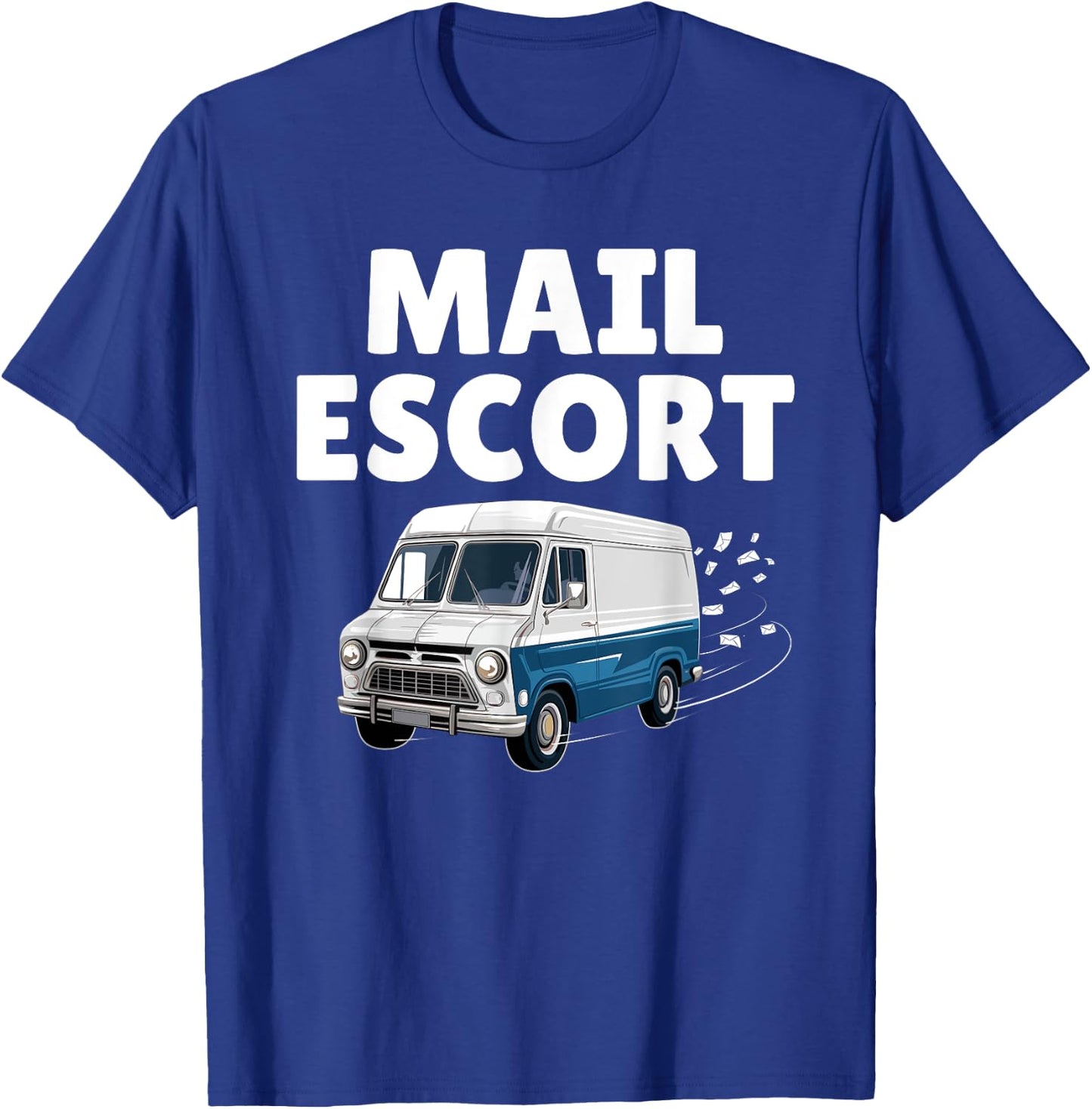 Funny Mailman Design Women Postal Worker Gag Mailman T-Shirt - T-Shirt | Royal