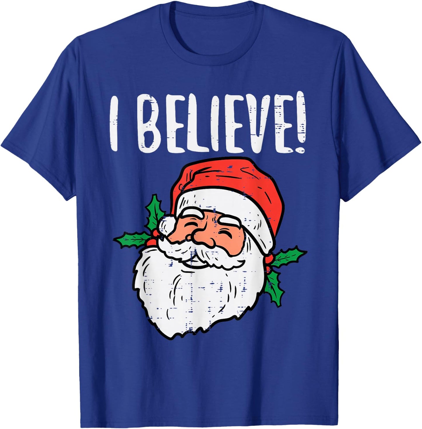 I Believe Santa Cute Christmas Xmas Men Women T-Shirt - T-Shirt | Royal