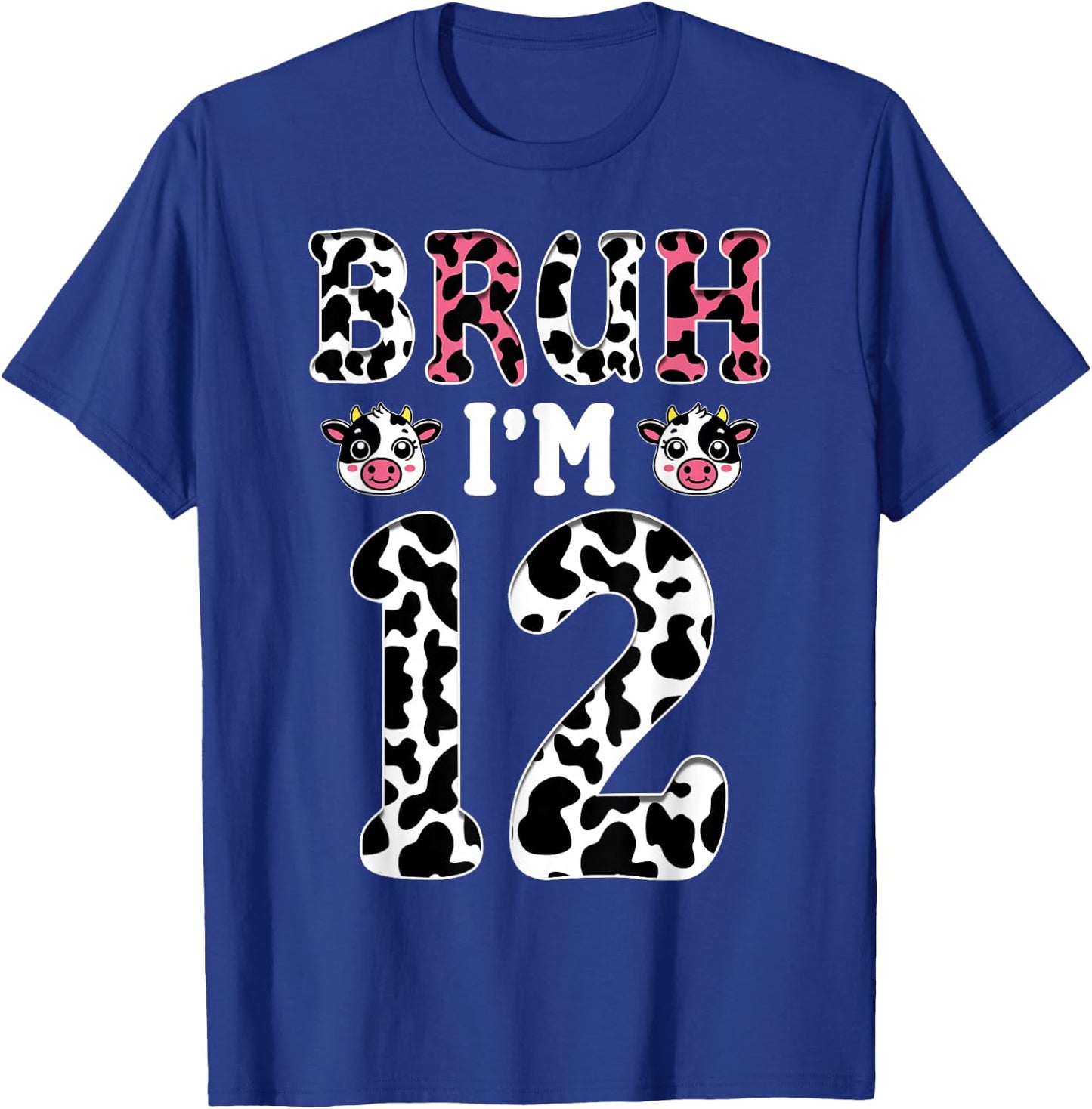 Bruh I'm 12 Year Old Birthday Cow Bruh It's My 12th Birthday T-Shirt - T-Shirt | Royal