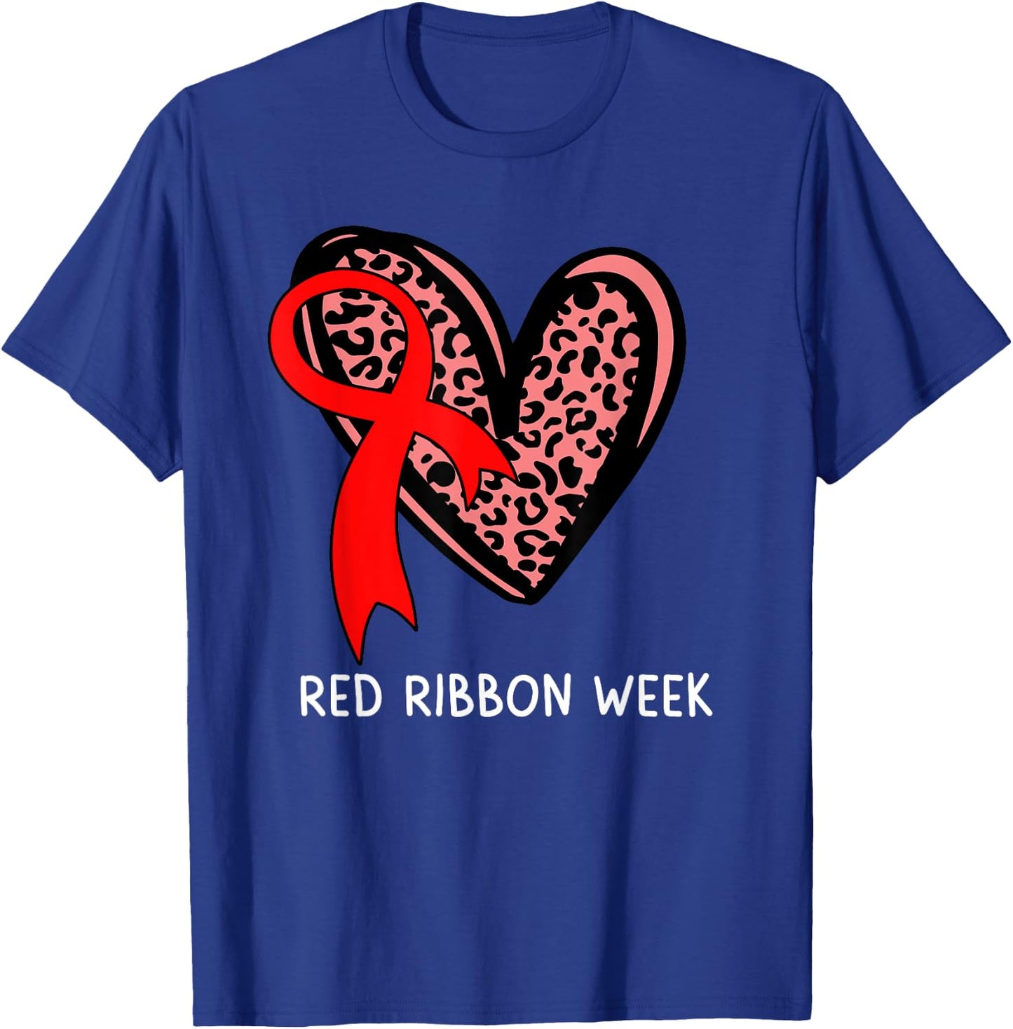 We Wear Red For Red Ribbon Week Awareness Leopard Women Girl T-Shirt - T-Shirt | Royal