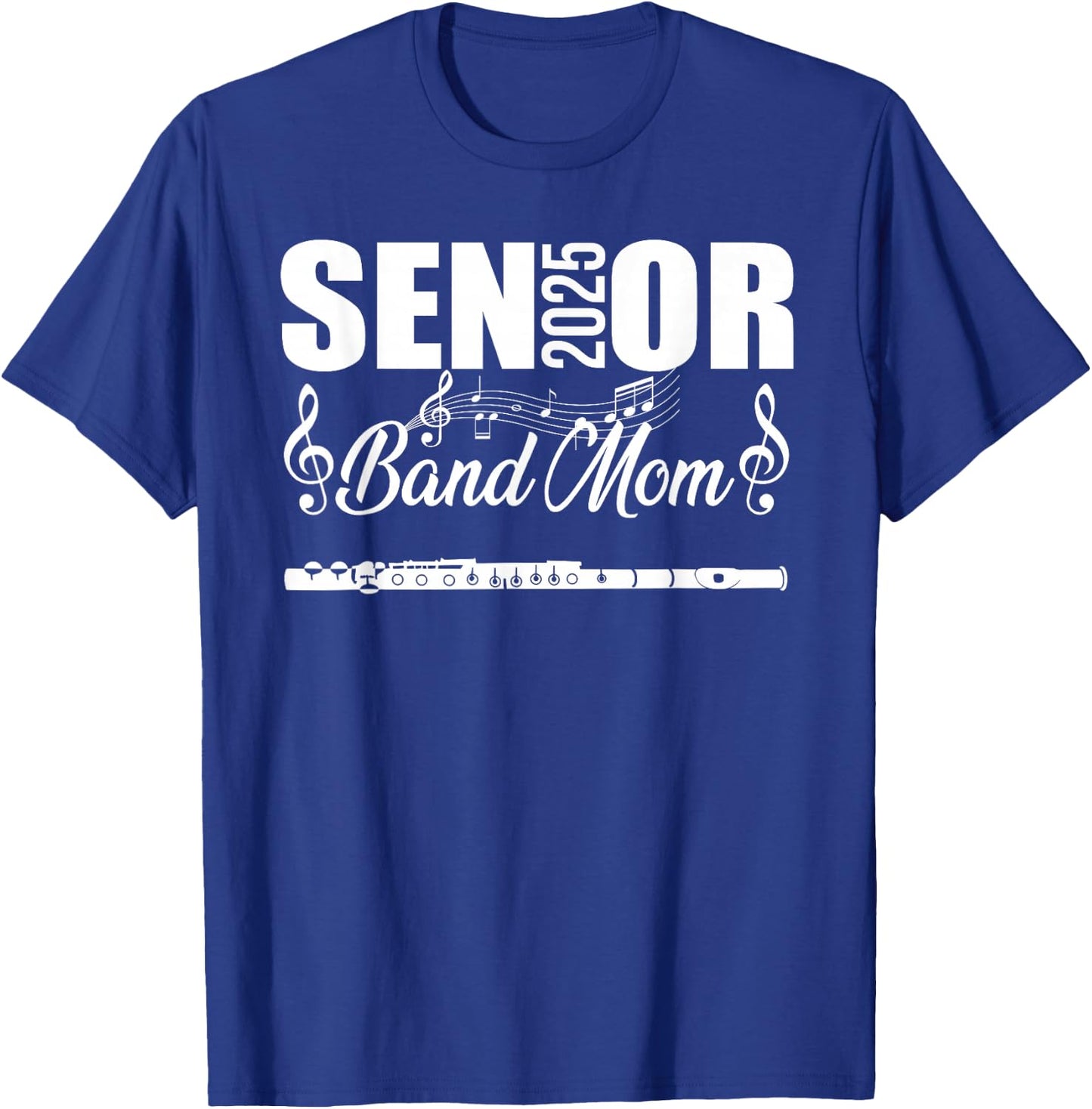 Senior Band Mom 2025 Marching Band Class of 2025 Flute T-Shirt - T-Shirt | Royal