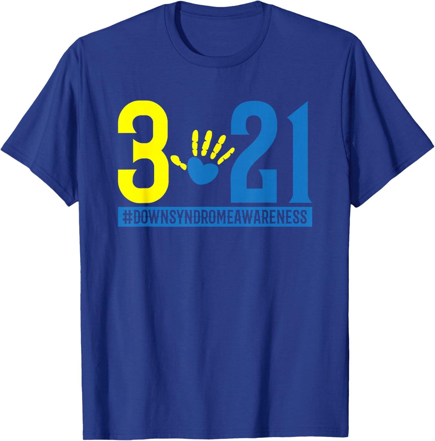 Blue Yellow Heart 21 World Down Syndrome Awareness Day 3 21 T-Shirt - T-Shirt | Royal