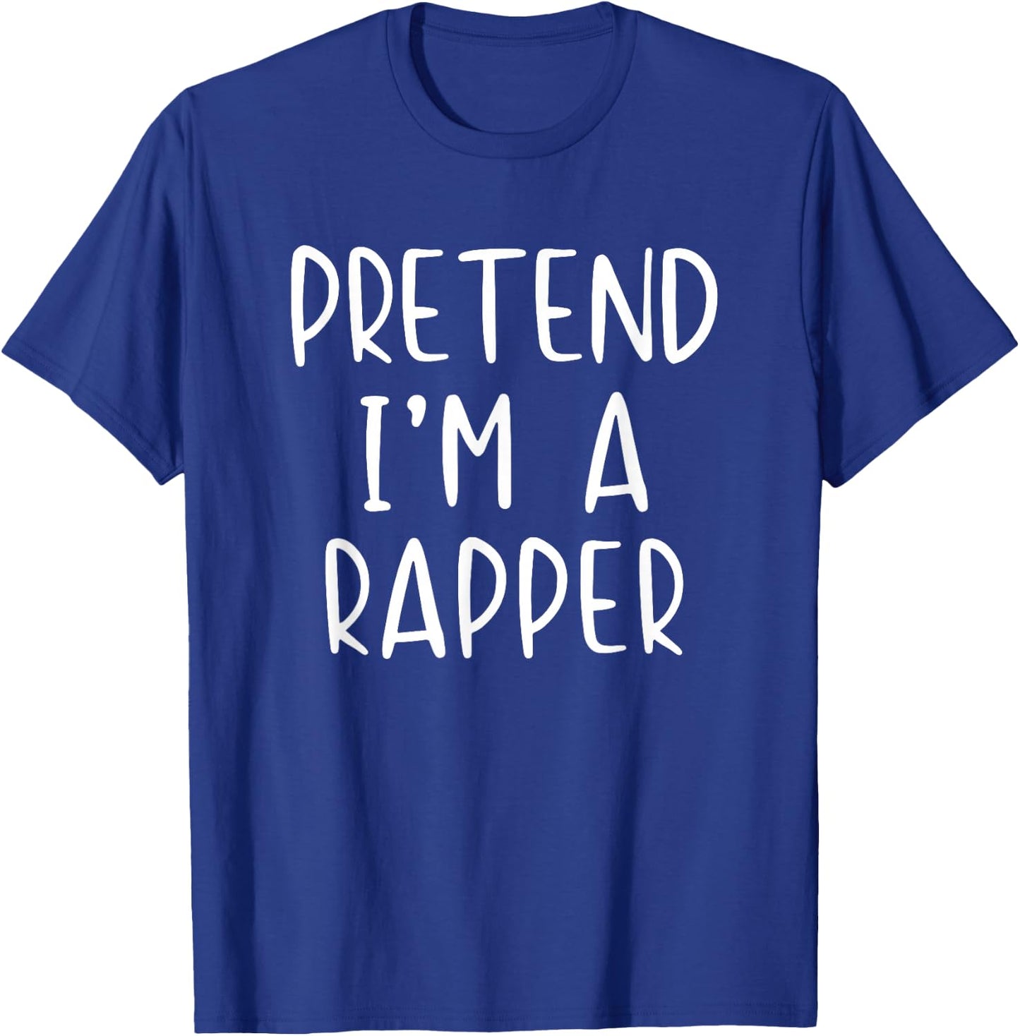 Pretend I'm Rapper Costume Halloween Simple Adult Kid T-Shirt - T-Shirt | Royal