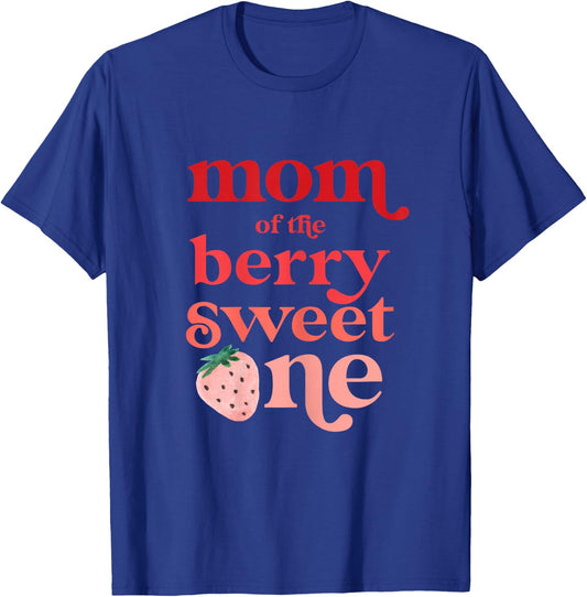 Mom of the Berry Sweet One Strawberry First Birthday 1 T-Shirt - T-Shirt | Royal