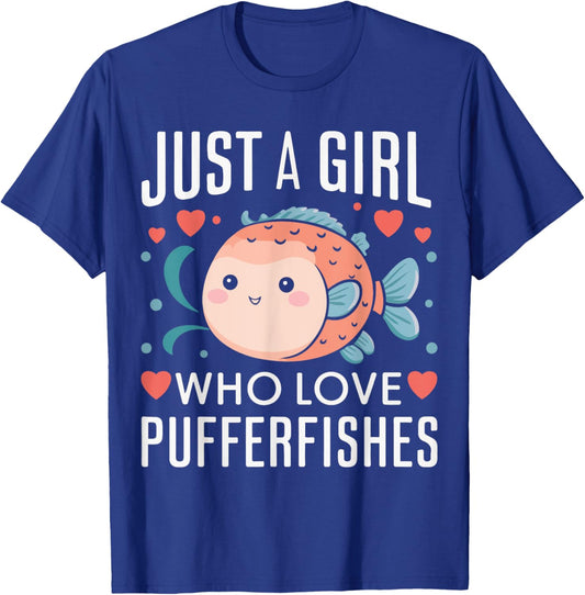 Pufferfish Just A Girl Who Loves Pufferfishes T-Shirt - T-Shirt | Royal