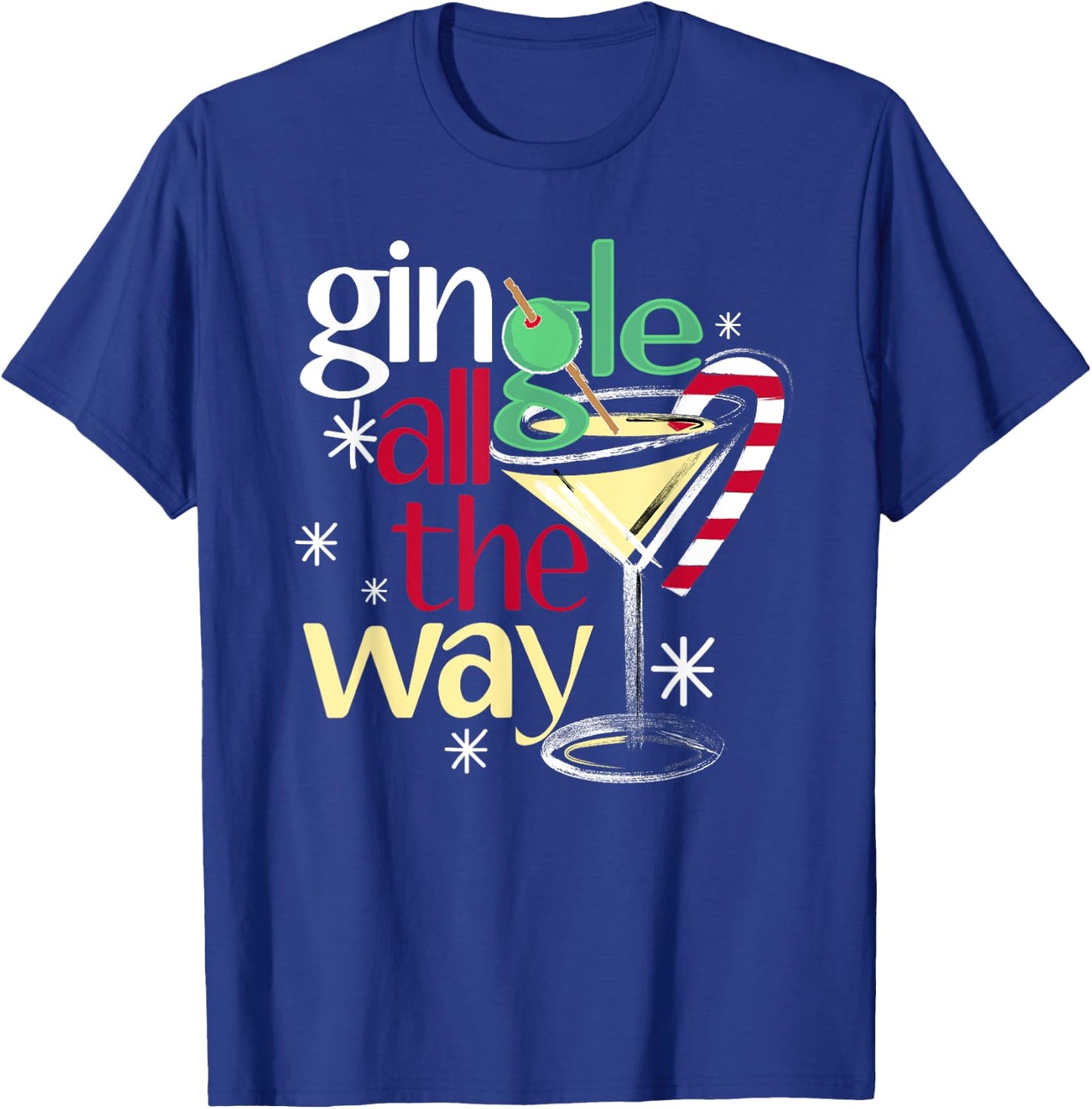 Gingle All The Way Christmas Gin Martini T-Shirt - T-Shirt | Royal