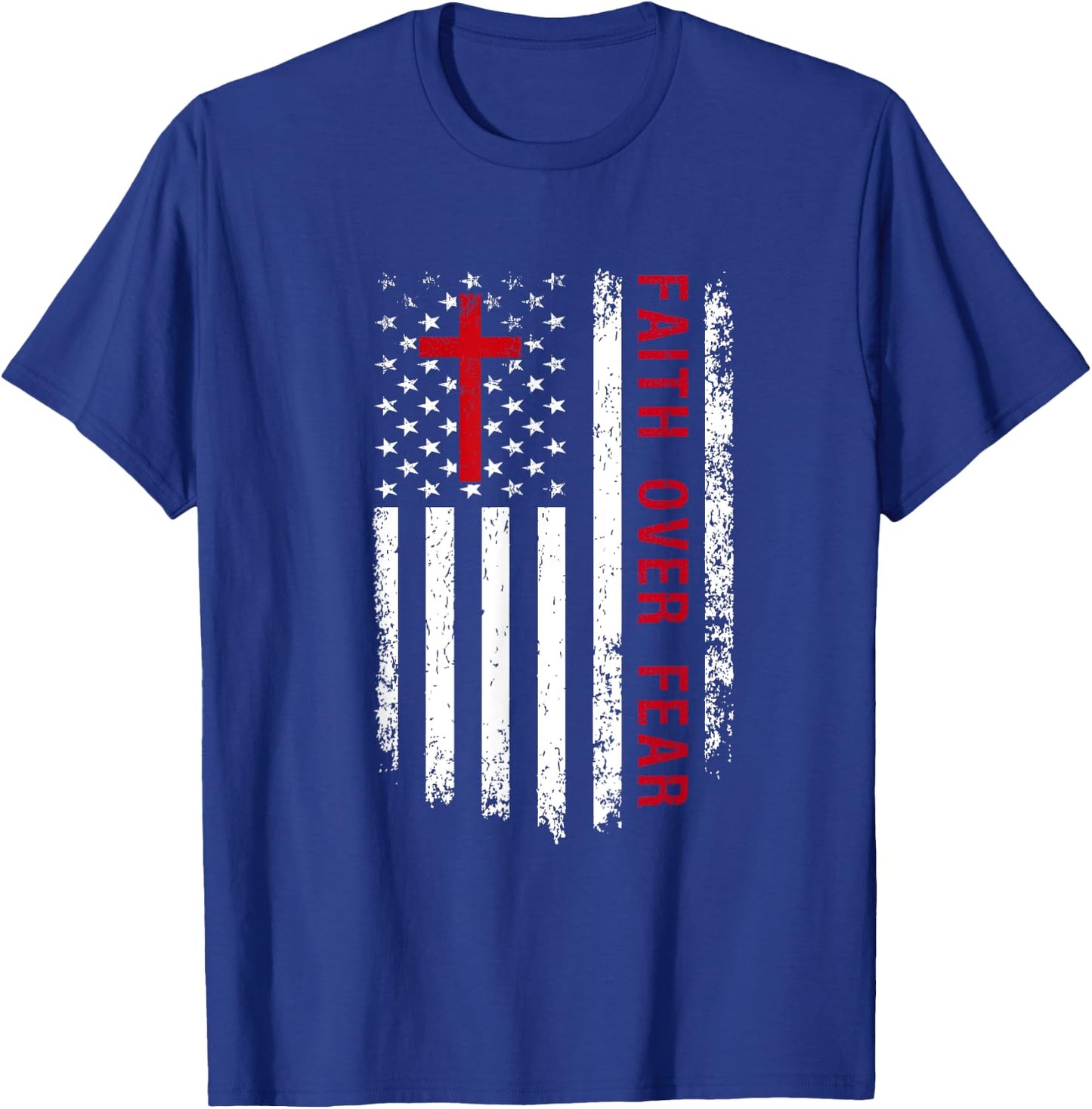 Faith Over Fear American Pride Patriotic Flag Christian Women Kids Men T-Shirt - T-Shirt | Royal