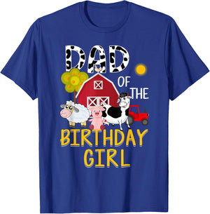 Dad of The Birthday Girl Cow Shirt Farm Barnyard Party T-Shirt - T-Shirt | Royal