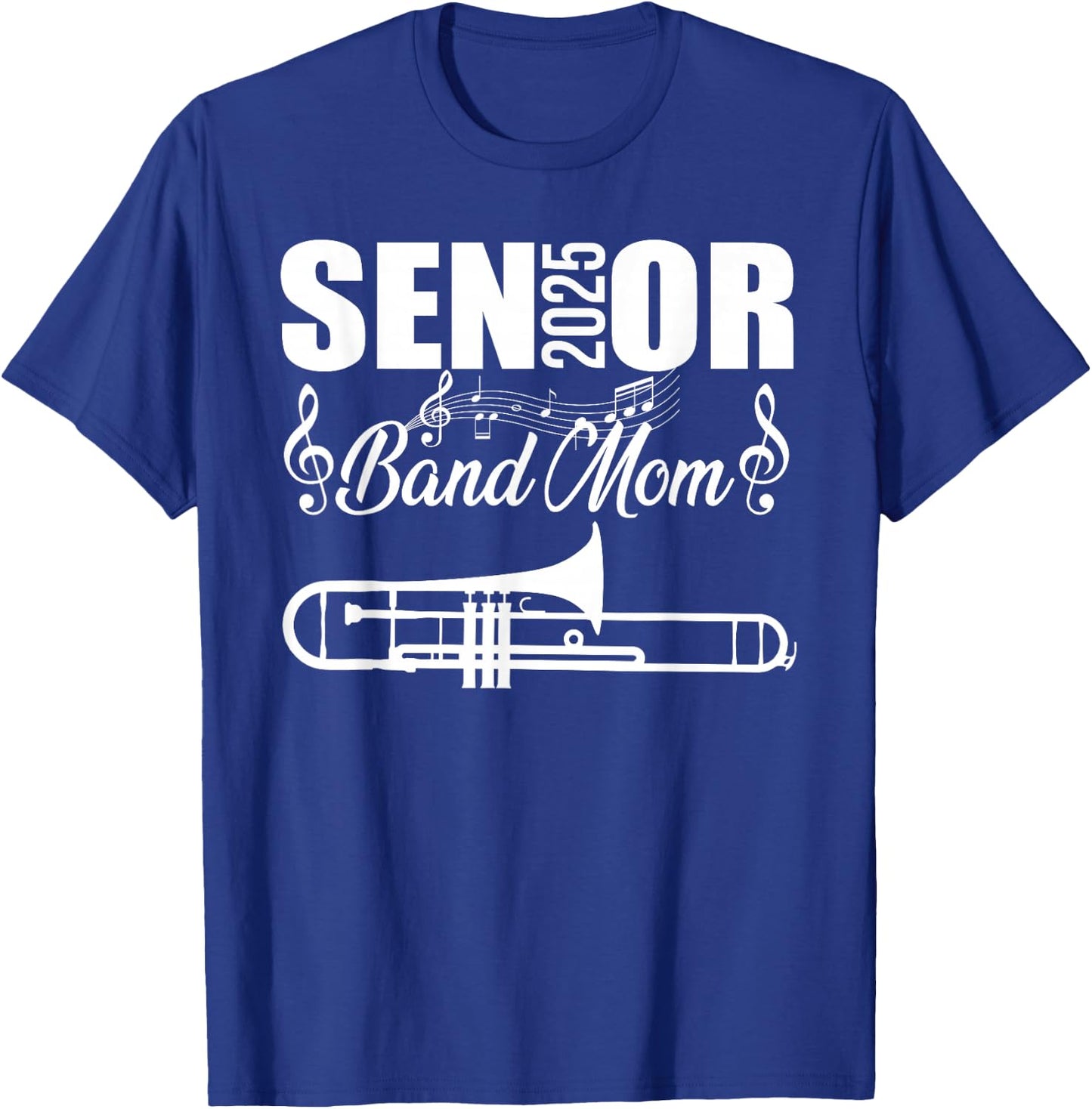 Senior Band Mom 2025 Marching Band Class of 2025 Trombone T-Shirt - T-Shirt | Royal