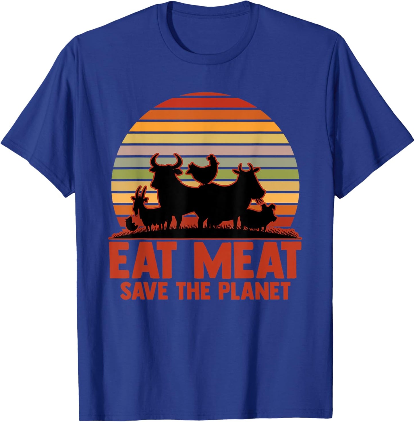 Eat Meat Save The Planet Meat Eater Grill Master Food T-Shirt - T-Shirt | Royal