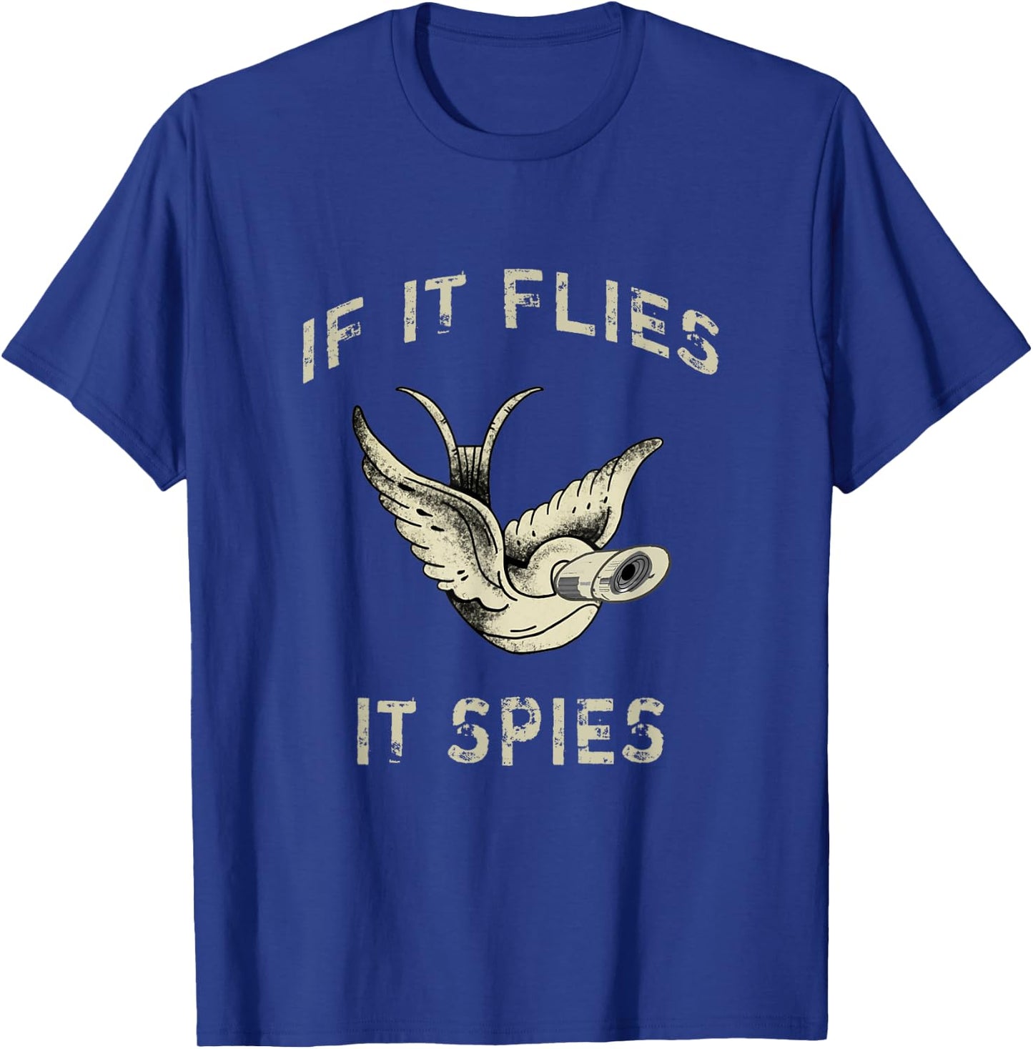 If It Flies It Spies Conspiracy Theory Birds Aren’t Real T-Shirt - T-Shirt | Royal