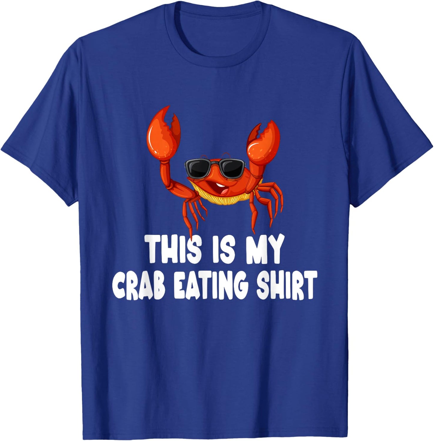Funny This Is My Crab Eating Shirt Red Crab Crabbing Foodie T-Shirt - T-Shirt | Royal