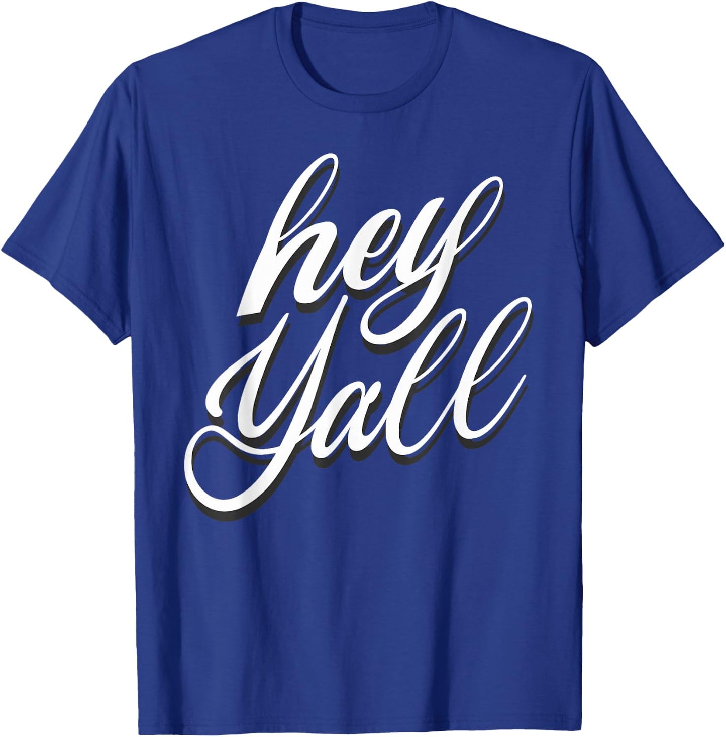 Hey Yall T-Shirt - T-Shirt | Royal