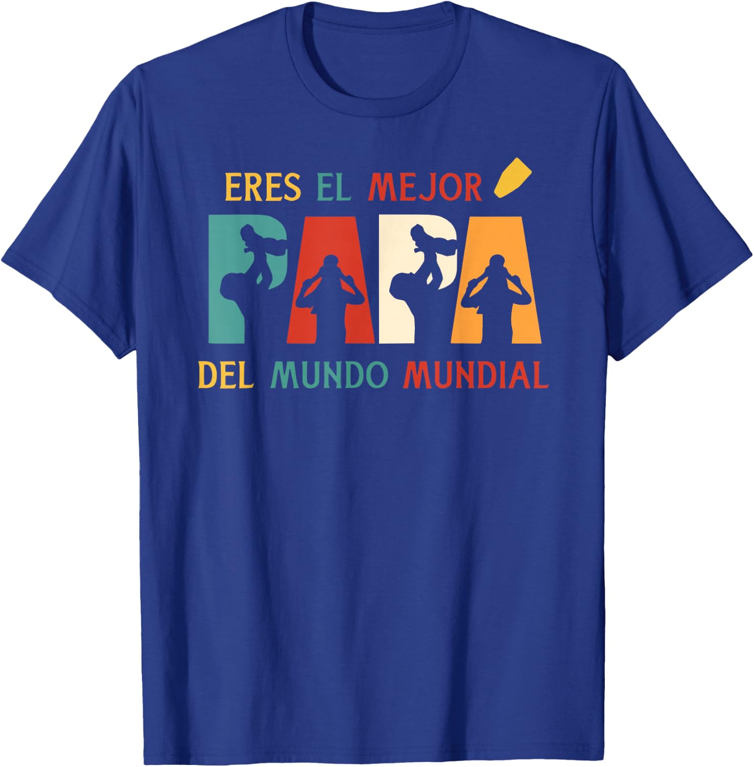 Eres El Mejor Papa Del Mundo Mundial Father's Day Spanish T-Shirt - T-Shirt | Royal