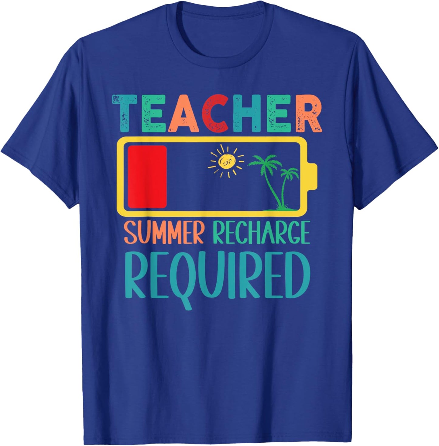 Teacher Summer Recharge Required Funny Last day of School Women Girls Kids T-Shirt - T-Shirt | Royal