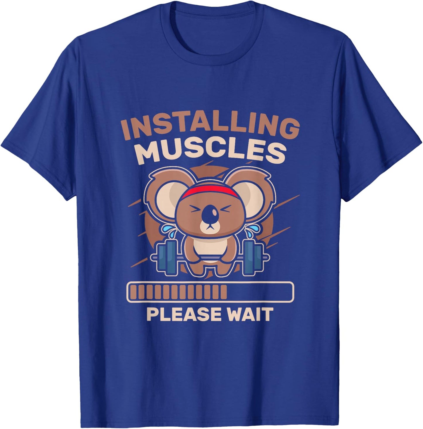 Installing Muscles Funny Gym Workout T-Shirt - T-Shirt | Royal