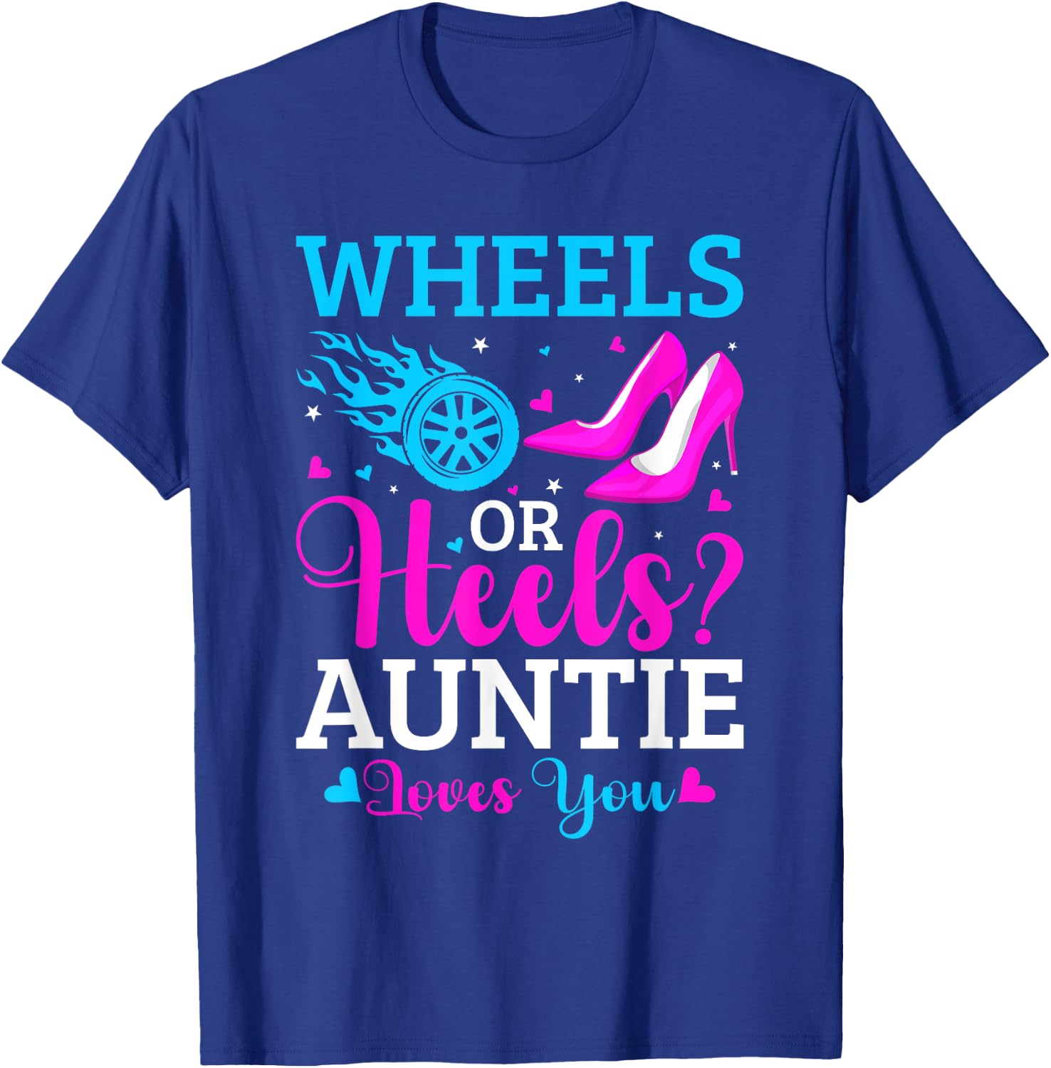 Gender Reveal Party Wheels Or Heels Pink Or Blue Auntie T-Shirt - T-Shirt | Royal