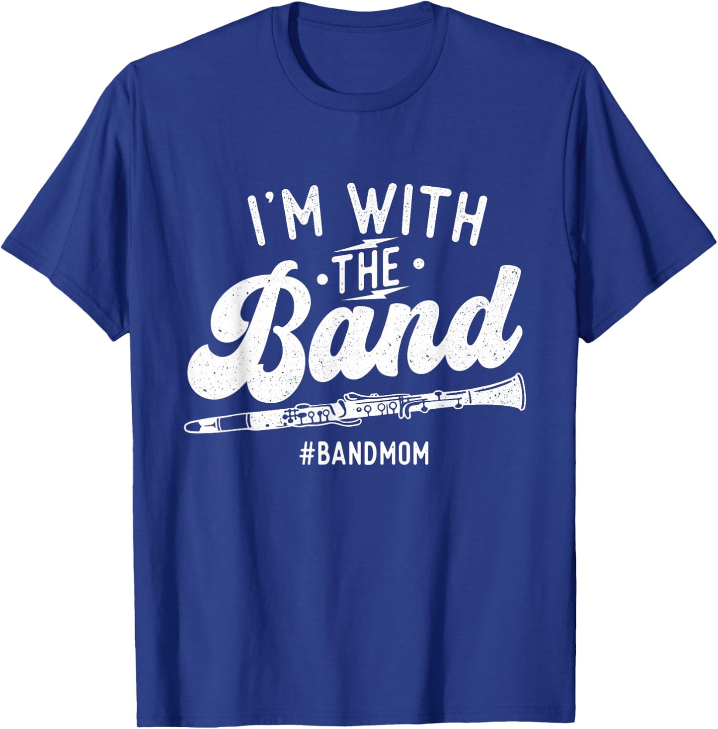 I'm with The Band - Mom Clarinet Player Clarinetist T-Shirt - T-Shirt | Royal