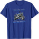 Triple The Thrill, Rule The Streets Motorcycle , Black, S T-Shirt - T-Shirt | Royal