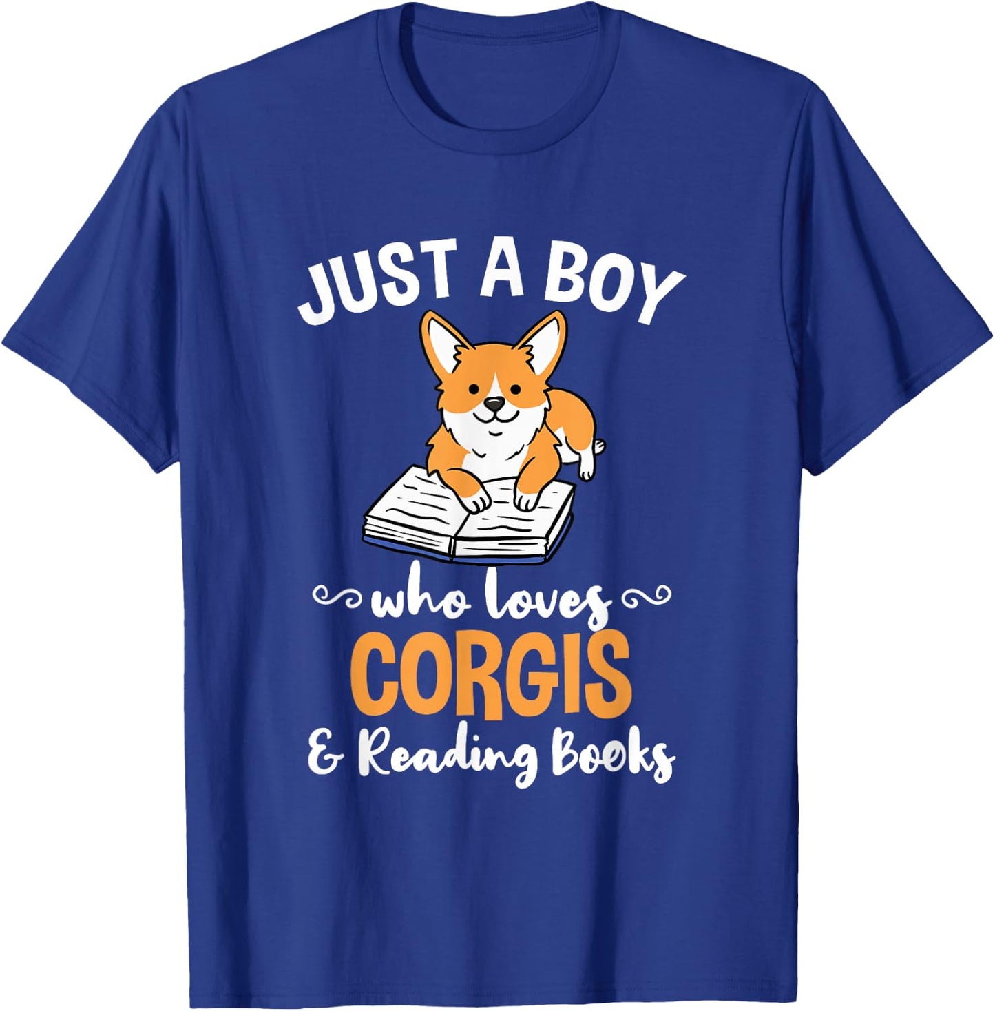 Just A Boy Who Loves Corgis And Reading Books T-Shirt - T-Shirt | Royal