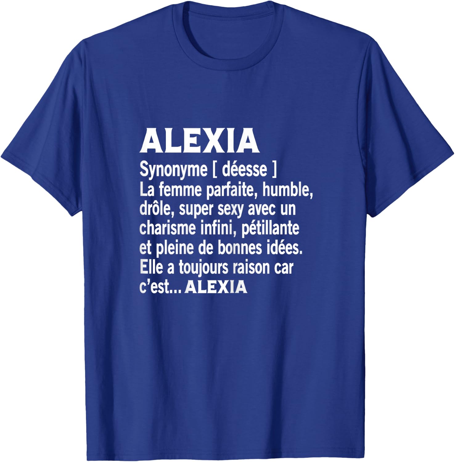 Woman Humor Personalized Gift Alexia Name Definition , Black, Female X-Small T-Shirt - T-Shirt | Royal