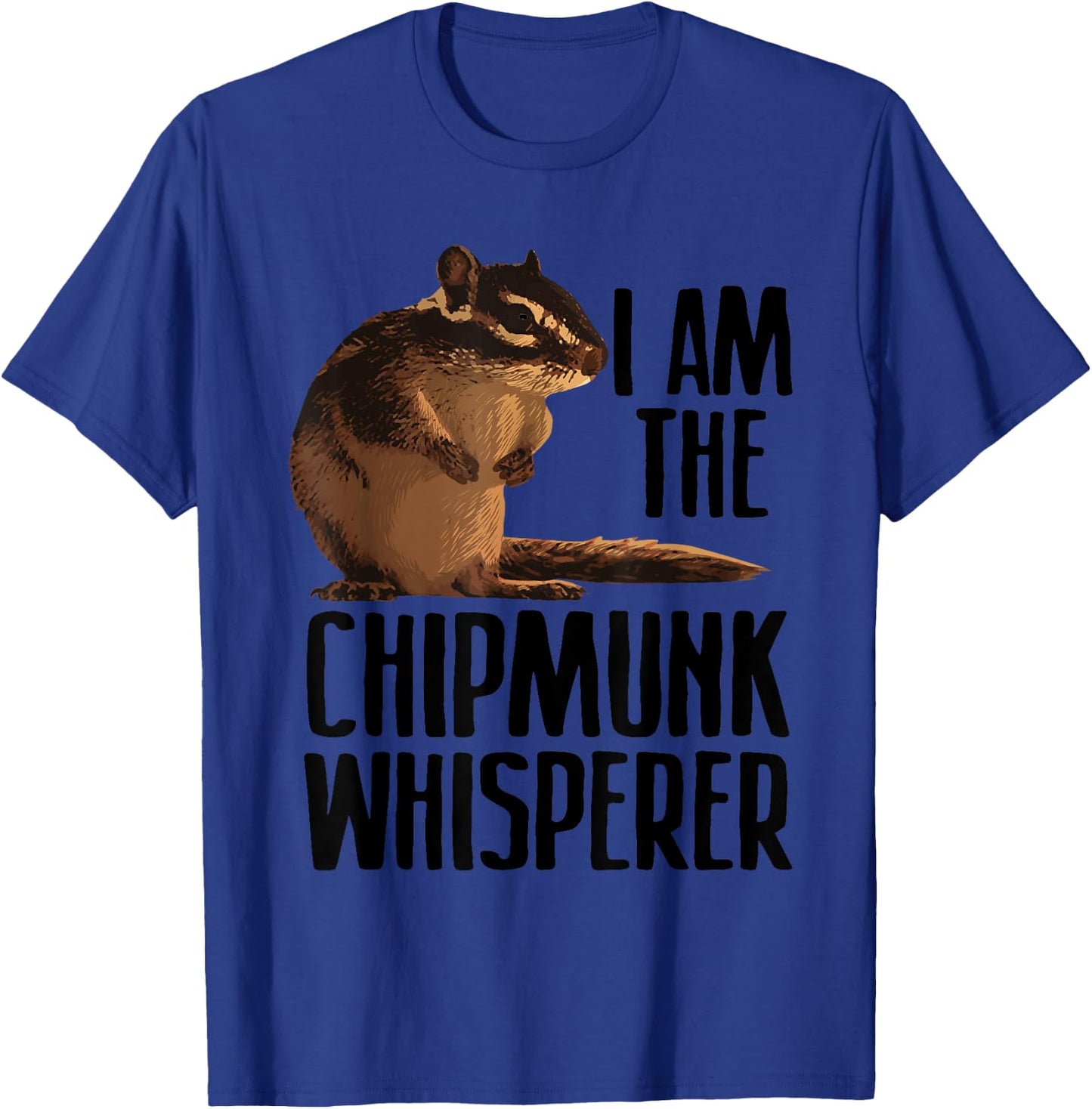 Cool Chipmunk Women Chipmunk Whisperer Pet Squirrel T-Shirt - T-Shirt | Royal