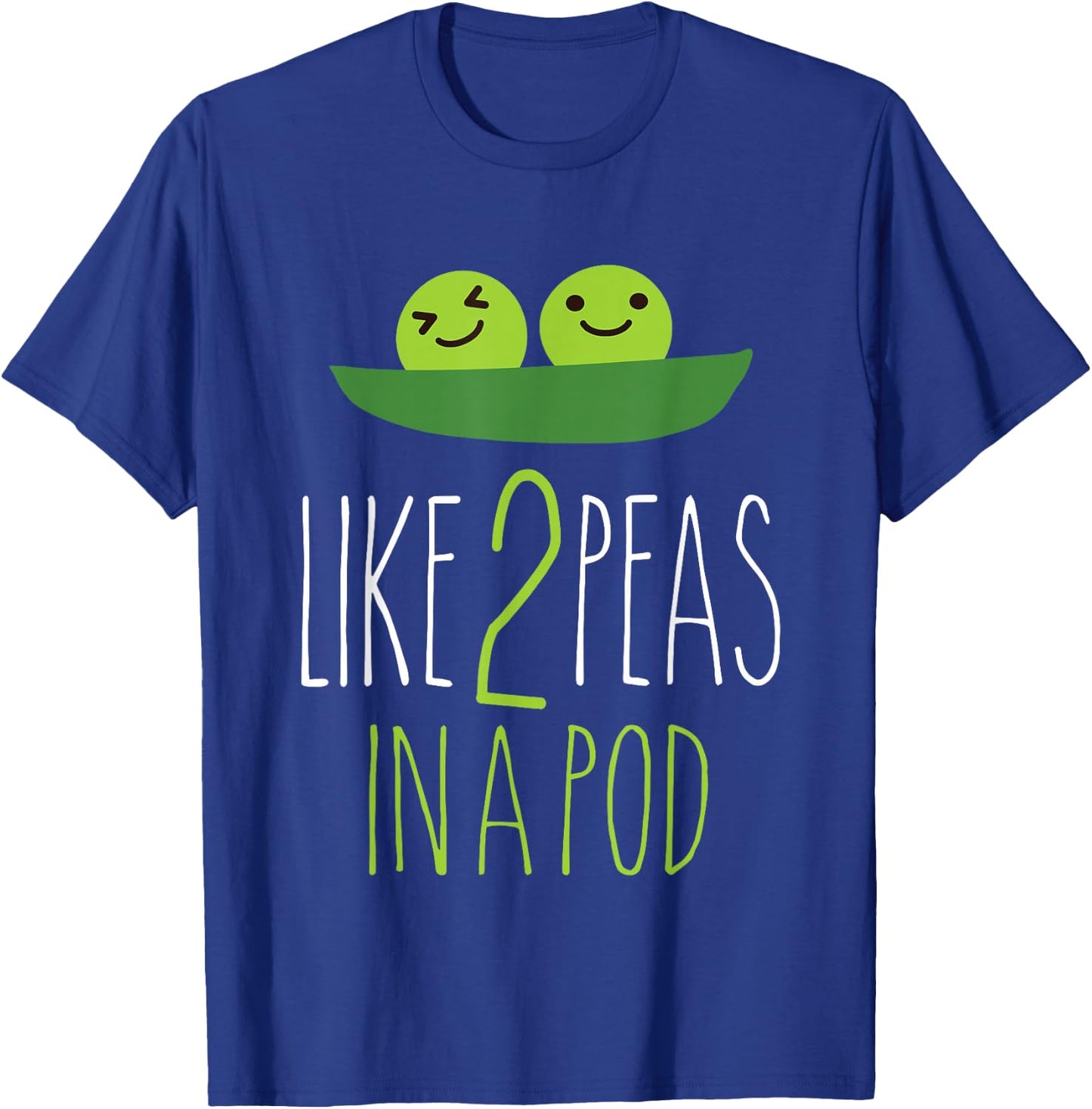 Like 2 Peas In A Pod, funny vegetable T-Shirt - T-Shirt | Royal