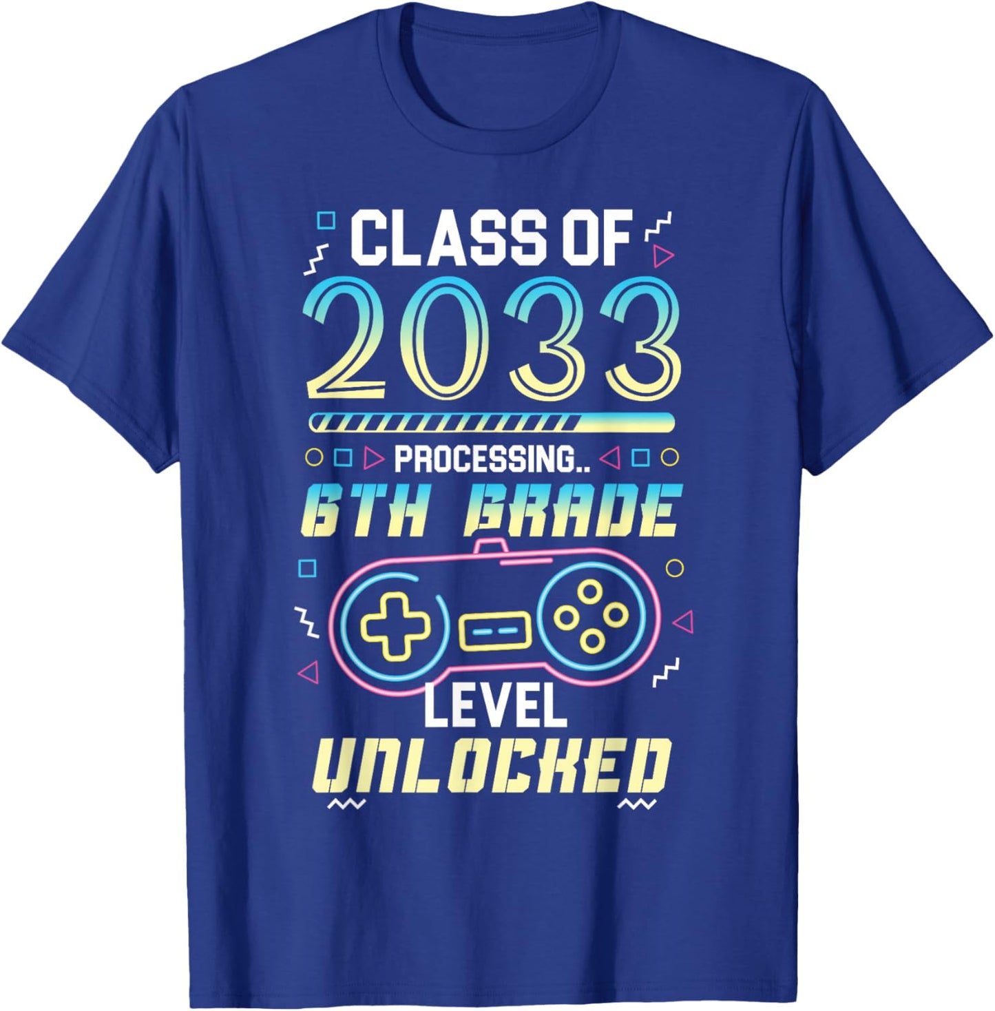 Class 2033 Gaming 6th Grade Level Unlocked Back to School T-Shirt - T-Shirt | Royal