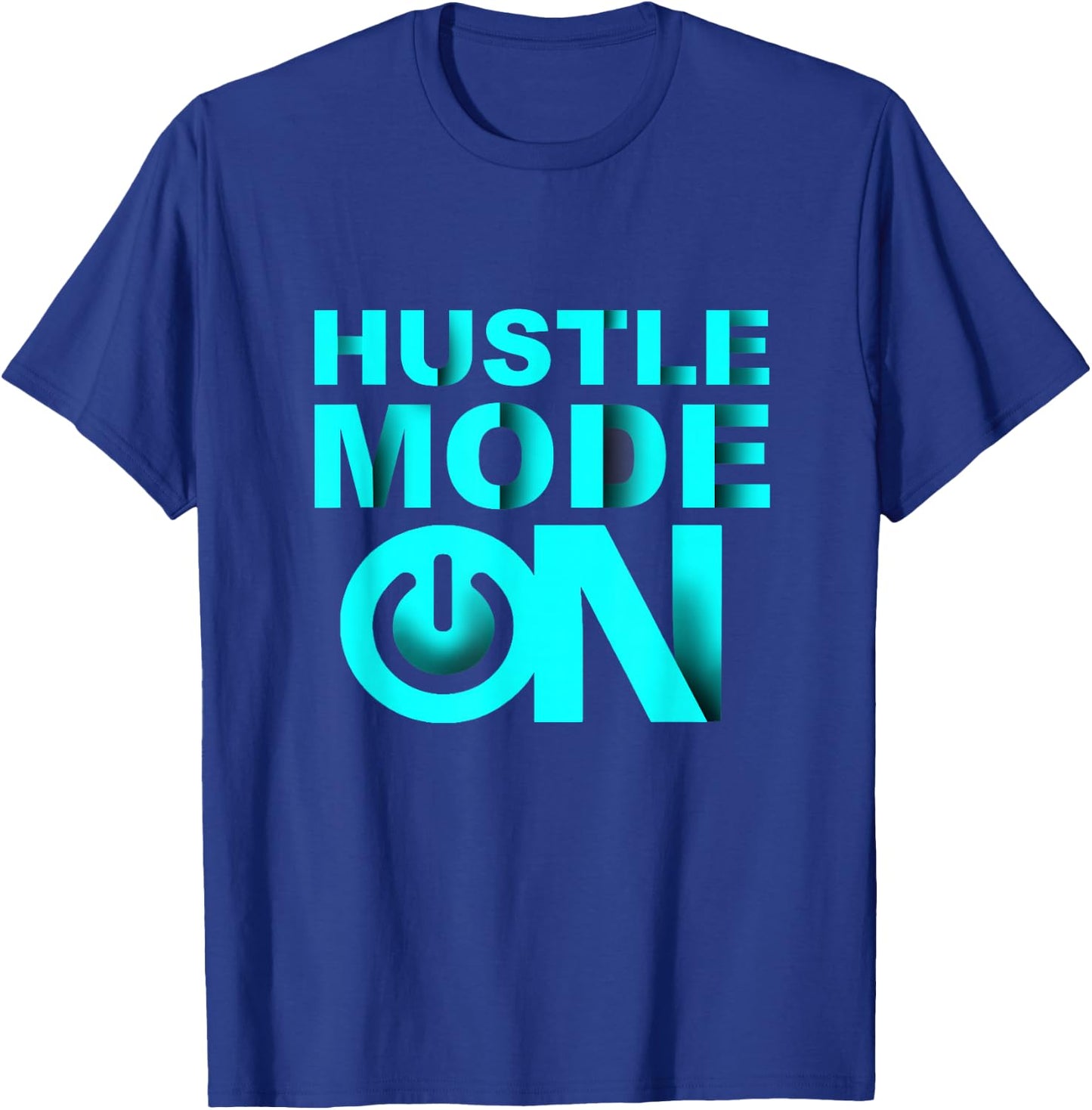 Turquoise Hustle Mode On Turquoise Color Graphic T-Shirt - T-Shirt | Royal