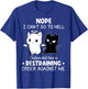 Nope I Can't Go To Hell Satan Still Has A Restraining Order T-Shirt - T-Shirt | Royal
