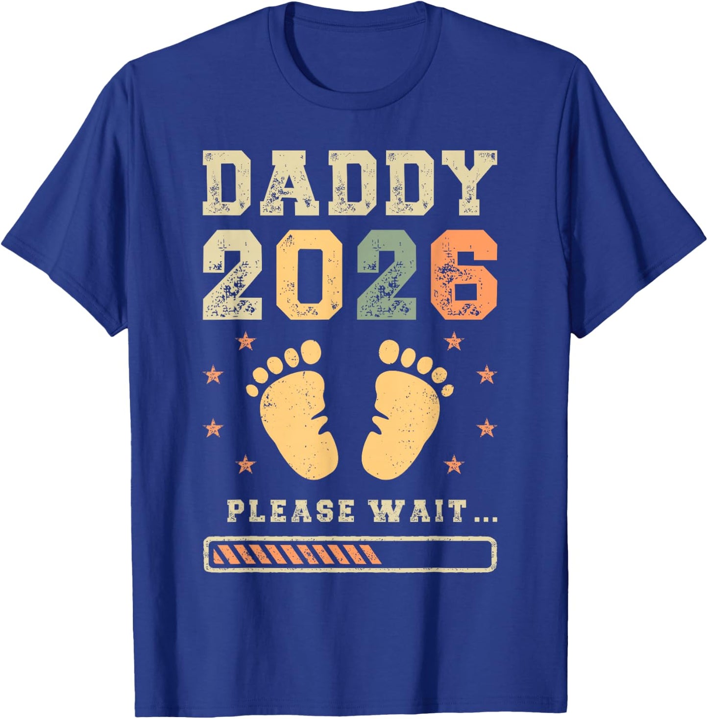 Daddy 2026, Pregnancy Announcement, Future Dad T-Shirt - T-Shirt | Royal