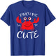 Adorable Crab Pinch Me I'm So Cute Beach Fun Summer Vacation Men Women Girls Kids T-Shirt - T-Shirt | Royal