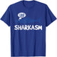 Shark Sharkasm Marine Biology Funny Vintage Gift T-Shirt - T-Shirt | Royal