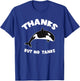 Orca Whale Thanks But No Tanks Whale Ocean Animal T-Shirt - T-Shirt | Royal