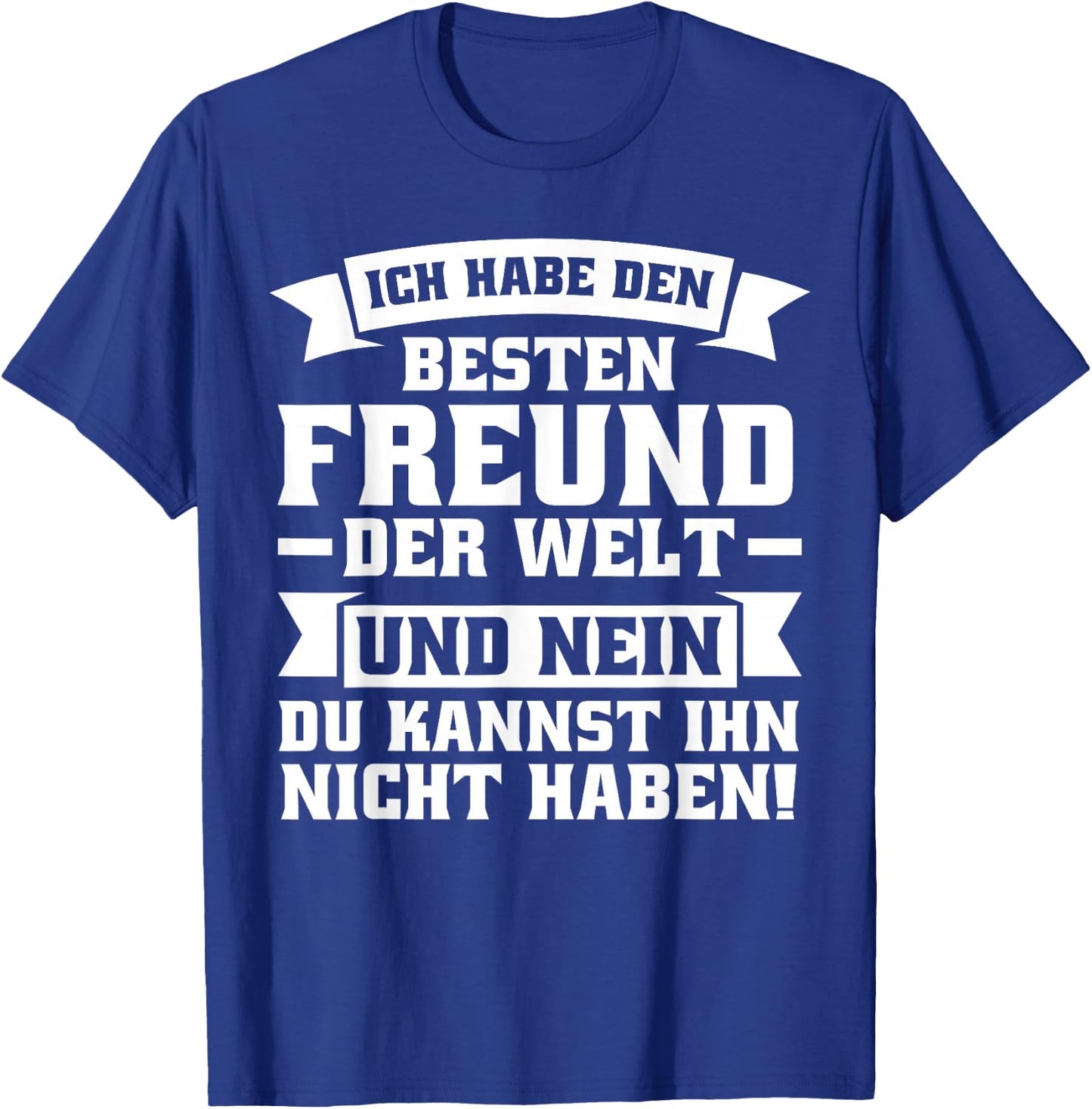 with German Text "Ich habe den besten Freund der Welt", black T-Shirt - T-Shirt | Royal