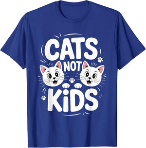 Funny Cats Not Kids Quote Humorous Saying Kitten Cat Lovers T-Shirt - T-Shirt | Royal