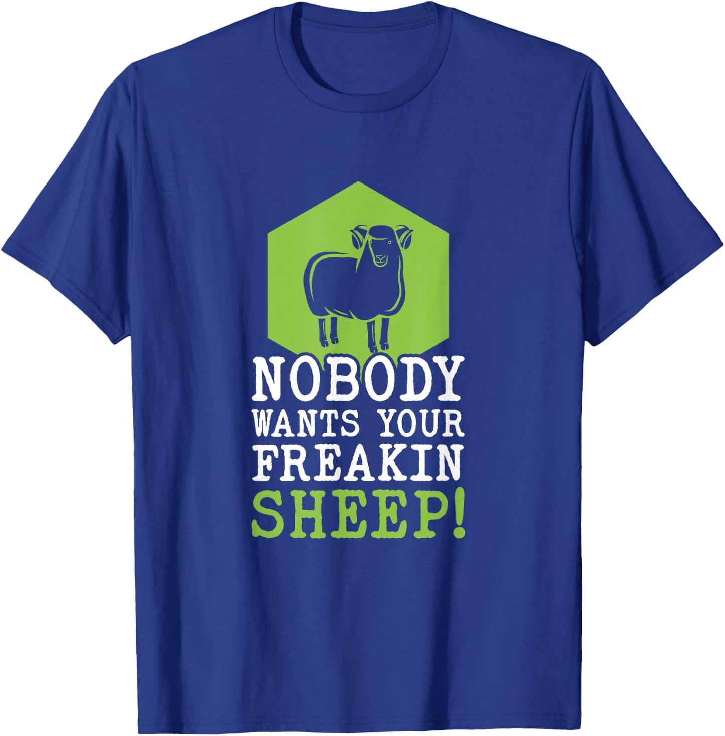 Board Games Funny Nobody Wants Your Freakin Sheep! T-Shirt - T-Shirt | Royal