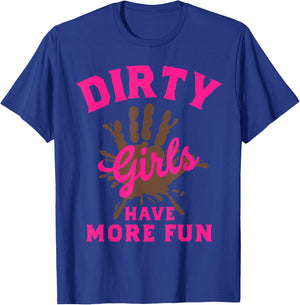 Mud Run Shirts Dirty Girls haben mehr Spaß beim Muddy Race Running T-Shirt - T-Shirt | Royal
