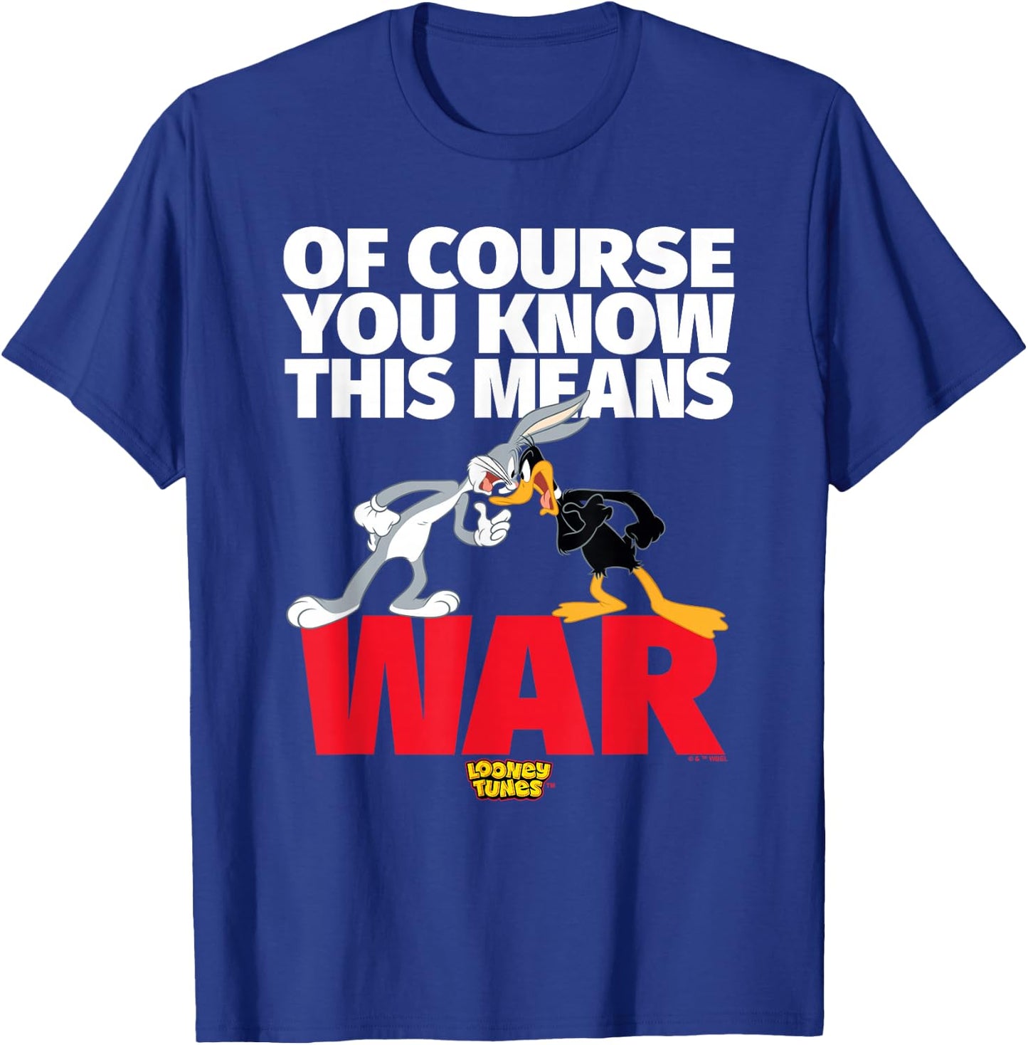 Looney Tunes Bugs Daffy This Means War T-Shirt - T-Shirt | Royal