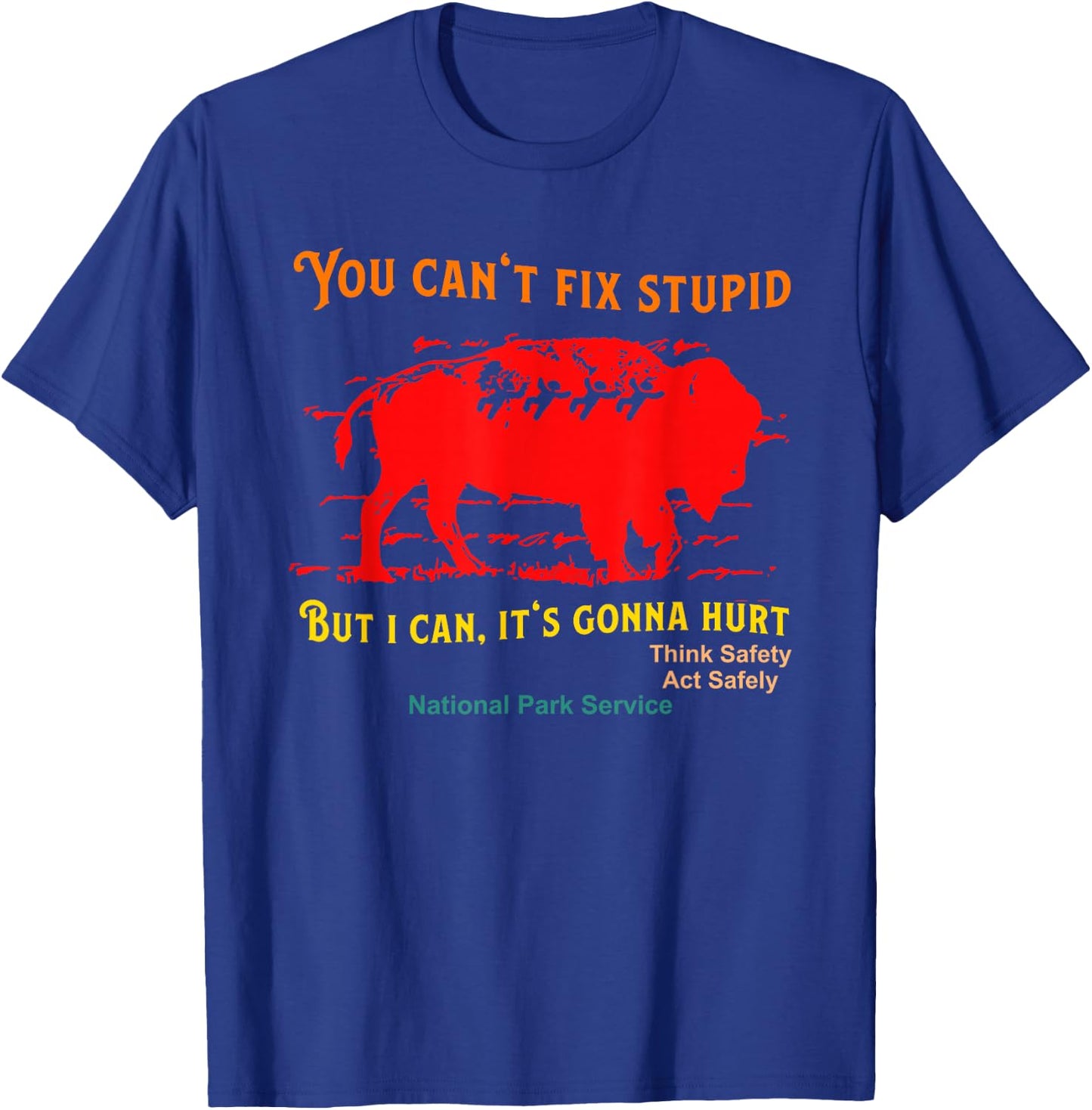 You Can't Fix Stupidity, But I Can, It Will Hurt, Cow Vintage T-Shirt - T-Shirt | Royal