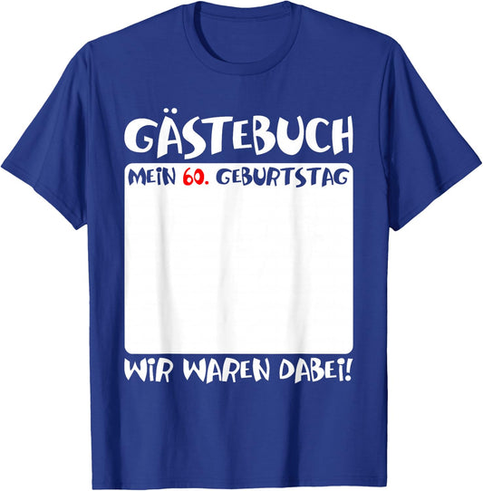 with German Text "My 60th Birthday" [German Language], black T-Shirt - T-Shirt | Royal
